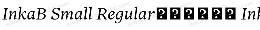 InkaB Small Regular字体免费下载 InkaBSmal字体转换